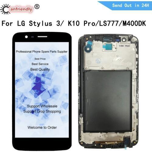 For LG Stylus 3 / K10 pro / LS777 / M400DK Stylus3 K10pro LCD Display+Touch Panel sensor Screen Digitizer with frame Assembly