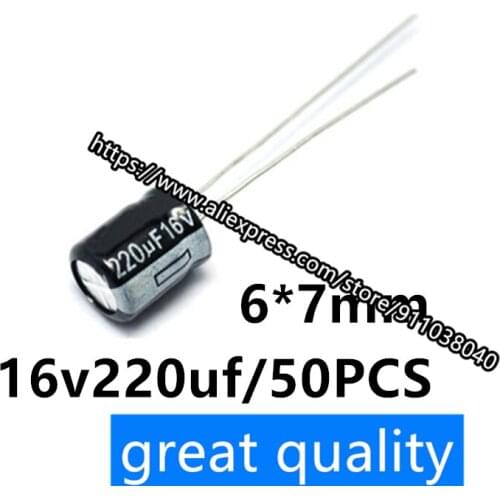 Electrolytic capacitor 16V/220uF volume 6*7mm in-line high-quality aluminum electrolytic capacitor 50 pcs