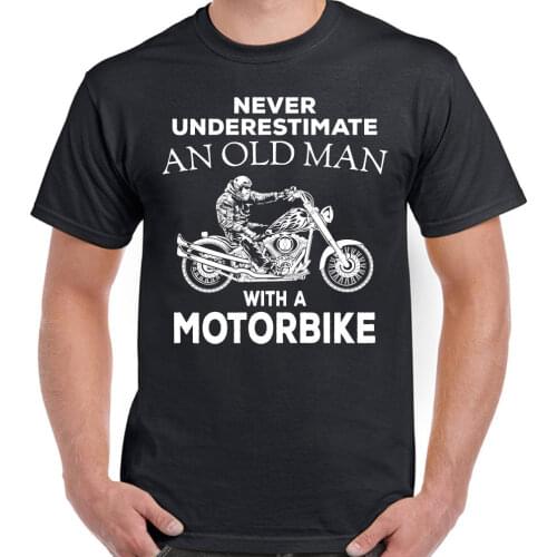 2019 Fashion Summer Style Never Underestimate An Old Man with A Motorbike Mens Motorcycle Funny Biker T-Shirt Bikes Tee shirt