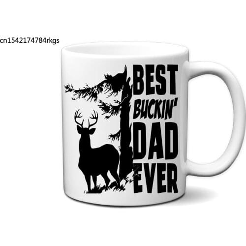 Best Buckin Dad Ever White Coffee Mug Great Mug Gift for Father, Dad,Funny 11 Ounce White Coffee Mug