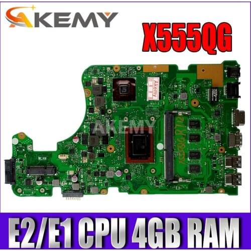 Akemy For Asus A555Q X555QG X555BP X555B laptop motherboard 2GB graphic Mainboard E2/E1 CPU CPU 4GB RAM