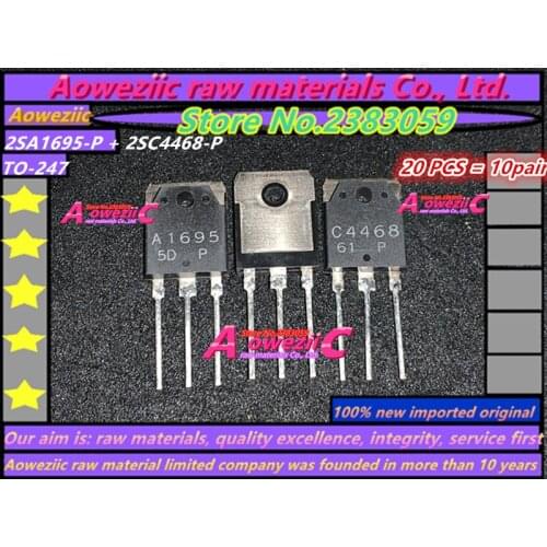 Aoweziic 2016+ 100%new imported original 2SA1695-P 2SC4468-P 2SA1695 2SC4468 A1695 C4468 TO-247 Power Amplifier Transistor