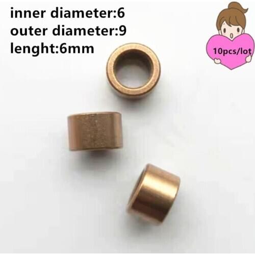 10pcs/lot Precision Bearing Powder Metallurgy Copper Sleeve Inner Diameter 6mm OD 9mm Lenght 6mm Copper Base Bearing