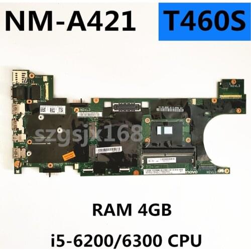 BT460-NM-A421 FOR Lenovo Thinkpad T460S, placa base CPU I5 -6200/6300U, 4GB RAM, 100%TESE