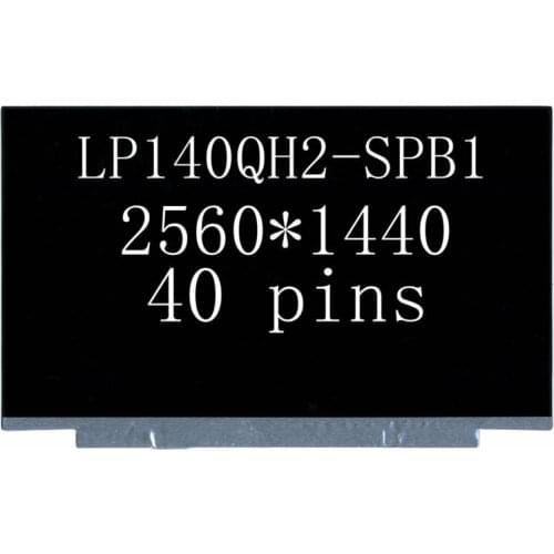 14.0inch LP140QH2-SPB1 00NY664 Lcd Screen Display QHD 2560×1440 IPS Slim 74% NTSC eDP 40pins for X1 Carbon 5th Gen 6th Gen T480s