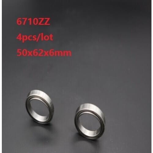 4pcs/lot 6710ZZ 6710 ZZ 6710Z Ball bearings 50x62x6mm Double metal cover Deep Groove Ball Bearing 50*62*6mm