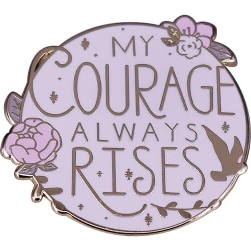 My Courage Always Rises - Pride and Prejudice Pin Jane Austen Literary Book Quote Brooch Large Gorgeous Inspirational Decor