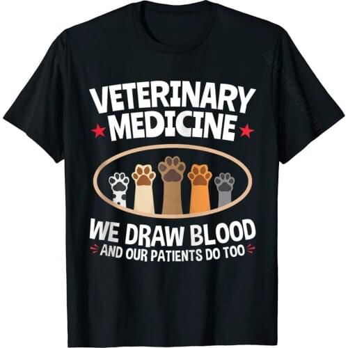 Vet Tech Gifts We Draw Blood Patients Do Too Veterinary Tech Zip Men Graphic Design Tops Shirt Cotton T Shirt Casual