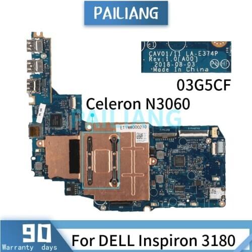 Mainboard For DELL Inspiron 3180 Celeron N3060 Laptop motherboard CN-03G5CF 03G5CF LA-E374P SR2KN Tested OK