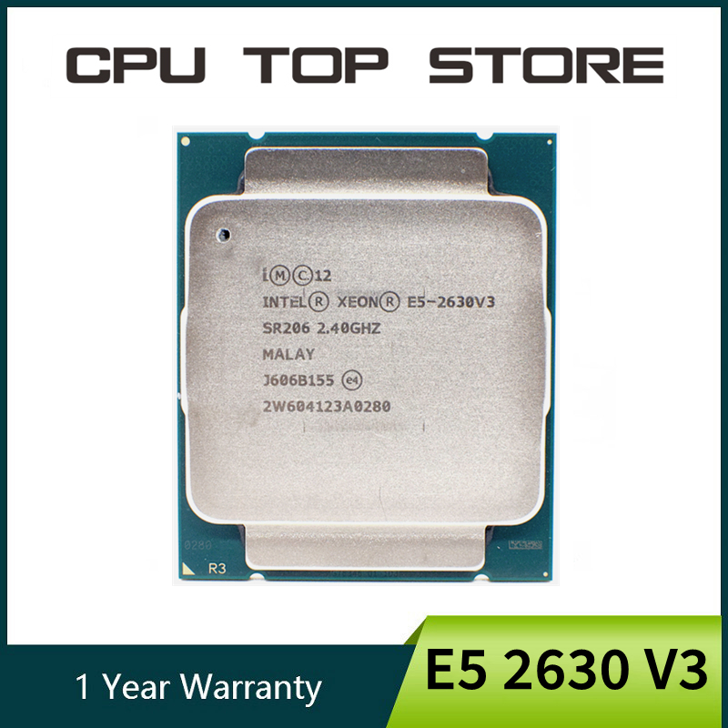 Intel E5 2630 V3 2.4GHz 20MB 8Core 85W Socket LGA 2011-3 SR206 E5-2630 V3 Processor cpu