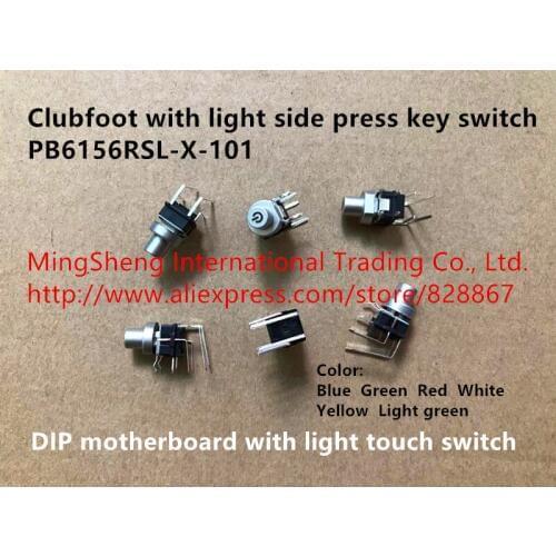 Original new 100% import clubfoot with light side press key switch PB6156RSL-X-101 DIP motherboard with light touch switch