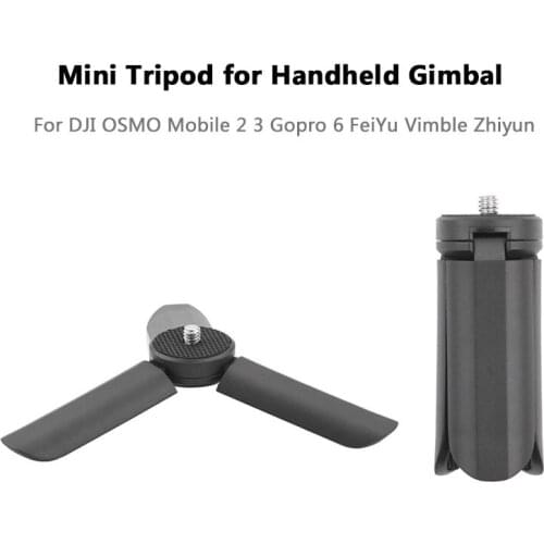 Mini Tripod for Handheld Gimbal Stabilizer Action Camera for DJI OSMO Mobile 2 Gopro 6 FeiYu Vimble Zhiyun Smooth Spare Parts
