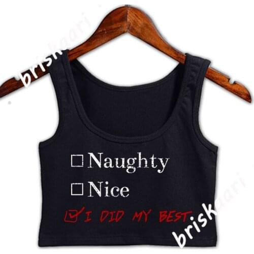 Naughty Nice Crop Top Women Outfit Designing Funny Casual Tank Top Summer O Neck Sunlight Unique Vest