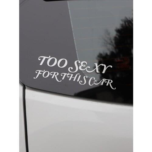 ZTTZDY 16.7CM*5.5CM Interesting Motorcycle Too Sexy For This Vinyl Car Sticker ZJ2-0247