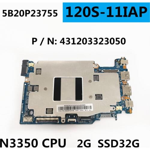 A large number of new spot suitable for Lenovo 120S-11IAP notebook N3350U 2G memory 32G SSD motherboard PN: 5B20P23755