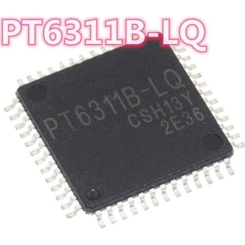 5PCS-10PCS/LOT PT6311B-LQ PT6311B PT6311BLQ LQFP-48 display driver power chip original Free shipping
