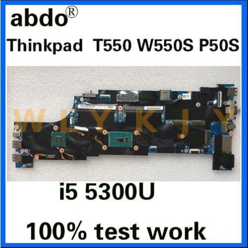 For 48.4AO12.011 applies to Lenovo Thinkpad T550 W550S P50S notebook motherboard CPU i5 5300U GT940M 2G DDR3 100% test work