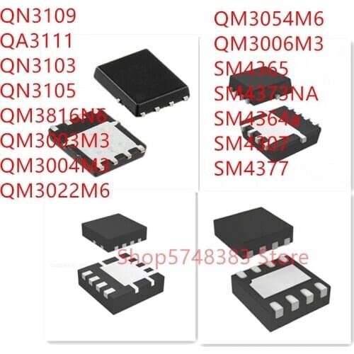 10PCS QN3109 QA3111 QN3103 QN3105 QM3816N6 QM3003M3 QM3004M3 QM3002M6 QM3054M6 QM3006M3 SM4365 SM4373NA SM4364A SM4307 SM4377