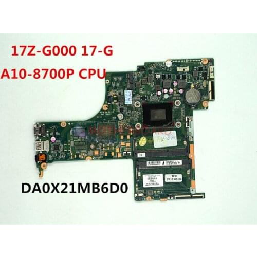 FOR HP PAVILION 17Z-G000 17-G Laptop Motherboard W/ A10-8700P CPU 809400-501 809400-001 DA0X21MB6D0 DDR3