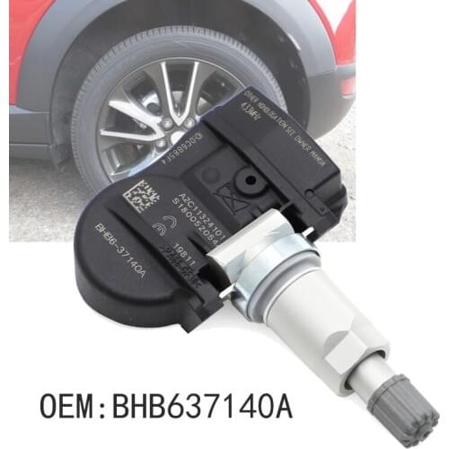 BHB637140A BHB637140 433MHZ Tire Pressure Sensor TPMS For Mazda 2 3 5 6 CX-5 CX5 CX-6 CX6 CX-9 CX9 MX-5 Artz GS1D37140