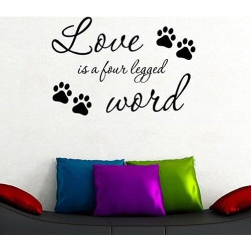 Love Is A Four Legged Word Quote Wall Sticker Dog Cat Lover Saying Vinyl Decal Art Home Decoration Room Bedroom Pet Shop S259