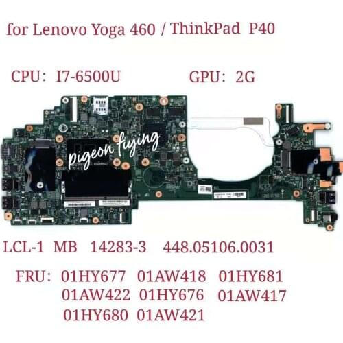 For Thinkapd P40 Yoga /Yoga 460 Laptop Motherboard CPU:I7-6500U GPU:2G LCL-1 MB 14283-3 448.05106.0031 FRU:01HY676 01HY680