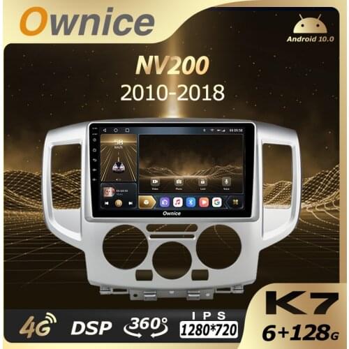 K7 Ownice Android 10.0 6G 128G Car Radio Stereo 360 Panorama for Nissan NV200 2010 - 2018 DSP 8Core 1280*720 4G LTE Quick Charge
