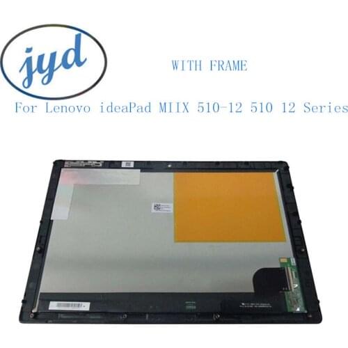 12''LED LCD Screen touch digitizer assembly For Lenovo ideaPad MIIX 510-12 Series miix 510-12isk miix 510-12isb with frame