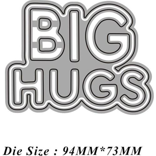 2021 New BIG HUGS English Words Metal Cutting Dies DIY Scrapbooking Embossing Paper Photo Stamps Crafts Template Mould Stencils