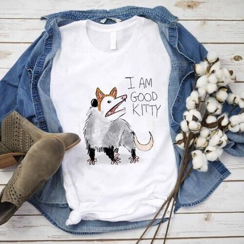 100% Cotton Novelty Opossum Shirt I Am Good Kitty Funny Cute Tshirt Summer Top Tees