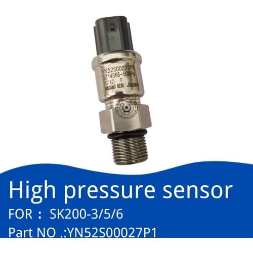 YN52S0027P1 High Pressure Sensor for KOBECLCO SK200-3 SK200-5 SK200-6 High Quality Excavator Parts