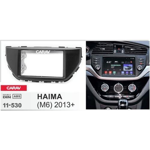 CARAV 11-530 2Din Radio Fascia for HAIMA M6 2013+ Stereo Panel Mounting Installation Dash Kit Trim Frame