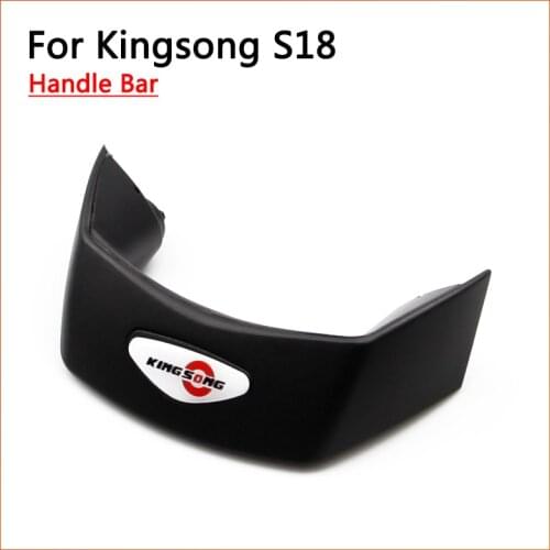 Original Accessories For Kingsong S18 Top Handle Bar KS,King Song Parts Monowheel Scooter One Wheel Unicycle