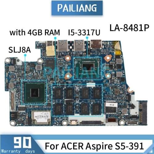 Mainboard For ACER Aspire S5-391 I5-3317U Laptop motherboard LA-8481P With 4GB RAM SLJ8A Tested OK