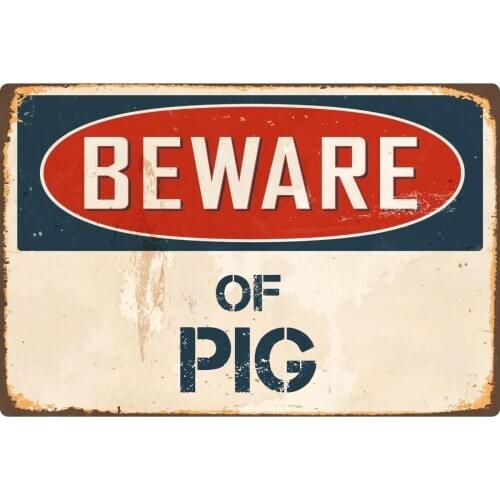 StickerPirate Beware of Pig 1 8 x 12 Vintage Aluminum Retro Metal Sign VS328