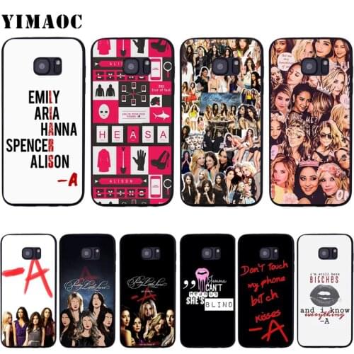 YIMAOC Pretty Little Liars Spencer Hannah Case for Samsung Galaxy A7 A8 A9 A10 A20 A30 A40 A50 A70 M10 M20 M30 S10e J6 Plus