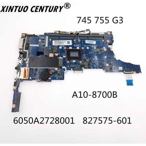 For HP Elitebook 745 755 G3 motherboard 827575-001 827575-601 A10-8700B 100% test
