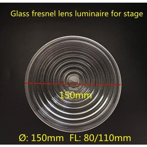 Borosilication glass fresnel lens diameter 150mm focal length 80mm 110mm the luminaire for stage lilm and televison lights
