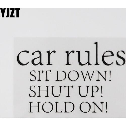 YJZT 12.5CM*8.2CM CAR RUIES SIT DOWN! SHUT UP! HOLD ON! Vinyl Car Decal Black/white Decal 13D-0045