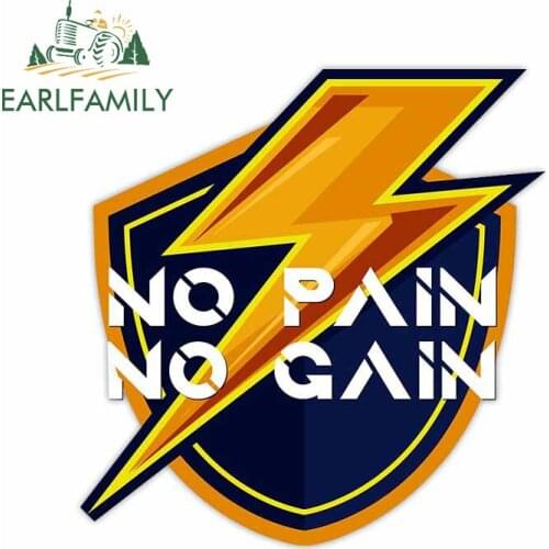 EARLFAMILY 13cm x 12.6cm for No Pain No Gain Vinyl Car Stickers Decoration Motorcycle Scratch-proof Window Decal for VAN SUV