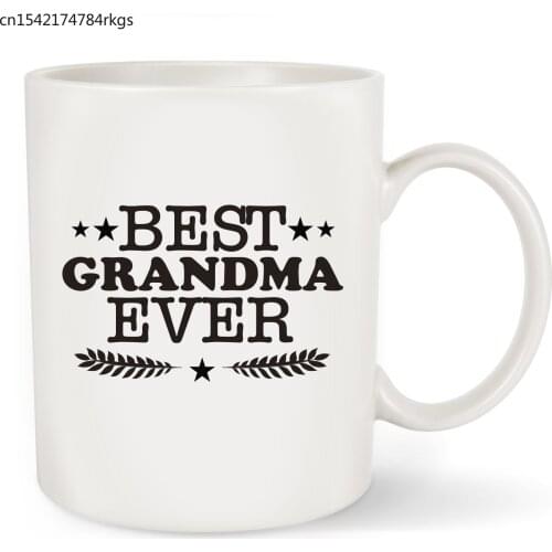 Best Grandma Ever Coffee Tea Cup Mug 11 OZ - Great Gift Idea For Grandmother Birthday, Mothers Day (Best Grandma Ever, 11 oz)