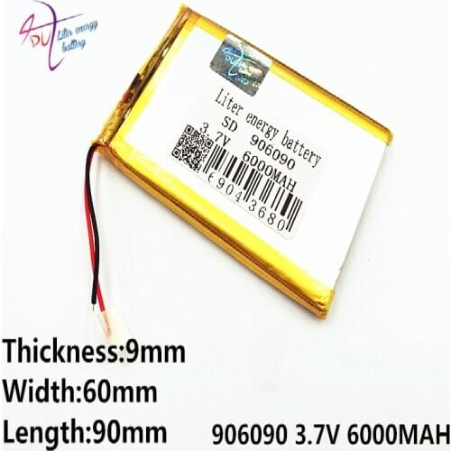 3.7V,6000mAH 906090 (polymer lithium ion / Li-ion battery ) Liter energy for Smart watch,GPS,mp3,mp4,cell phone,speaker