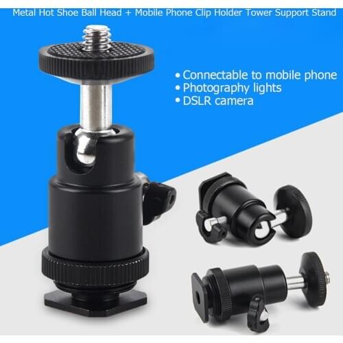 Metal Hot Shoe Ball Head + Mobile Phone Clip Holder Tower Support Stand