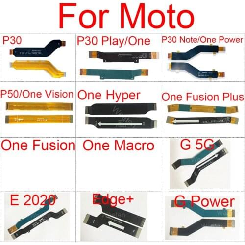 LCD Display Mainboard Motherboard Connector Flex Cable For Motorola Moto P30 Note P30 Play One Power Vision Hyper Fusion Plus