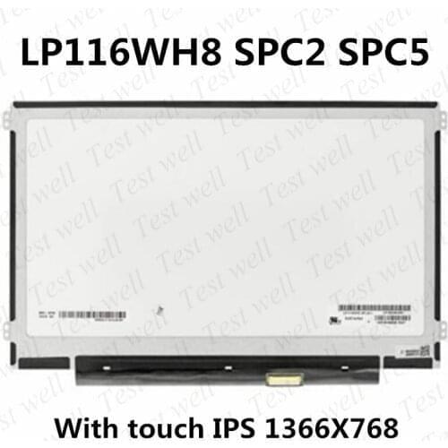 11.6" Laptop Touch Screen LP116WH8 SPC5 LP116WH8 SPA1 SPC2 for Lenovo Yoga N22 N23 N24 N25 LCD Display Panel IPS 40Pin eDP