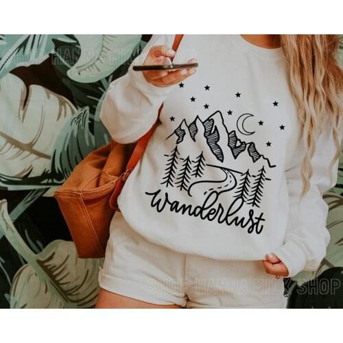 Wanderlust saying vacay Travel mountains night camp road graphic cotton sweatshirt young hipster pullovers gift tumblr top M196