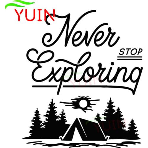 Never Stop Exploring Camping Camping Travel Car Decals Creative Decoration PVC Waterproof Sunscreen Stickers Customizable Colors