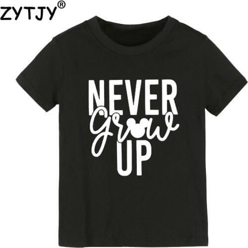 Never grow up Print Kids tshirt Boy Girl t shirt For Children Toddler Clothes Funny Tumblr Top Tees CZ-112