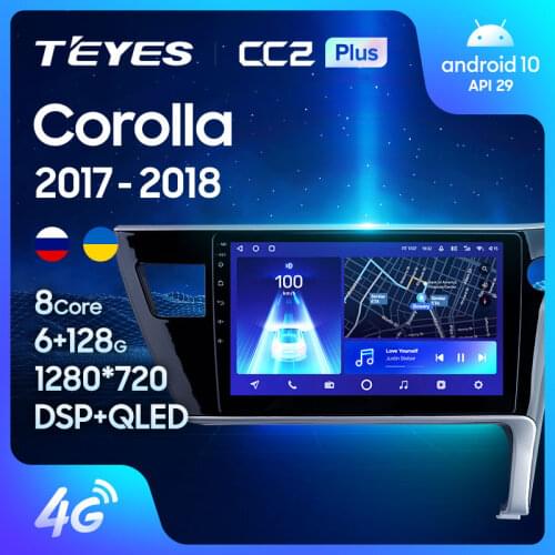 TEYES CC2L CC2 Plus For Toyota Corolla 11 2017 2018 Right hand driver Car Radio Multimedia Video Player Navigation GPS Android No 2din 2 din dvd