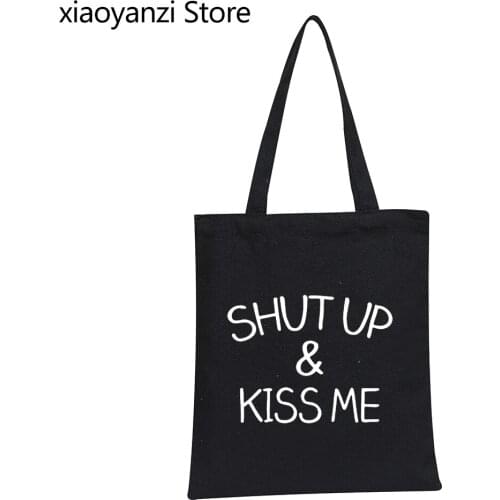 New Handbag SHUT UP AND KISS ME Harajuku Hipster Street Shoulder Bags Funny Eco Reusable Canvas Shopping Bag Totes Large